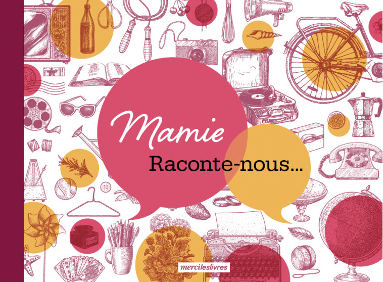 MAMIE, RACONTE - MOI NOTRE FAMILLE ! - COLLECTIF - MERCILESLIVRES