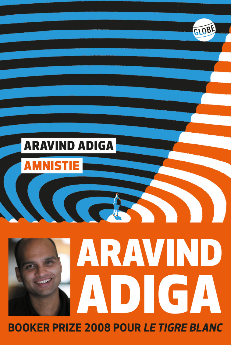 AMNISTIE - ADIGA ARAVIND - EDITEUR GLOBE