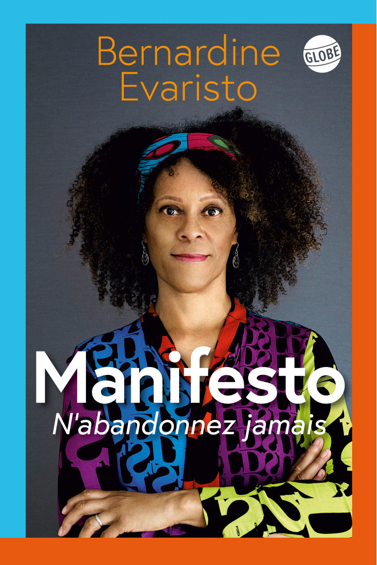 MANIFESTO - EVARISTO BERNARDINE - EDITEUR GLOBE