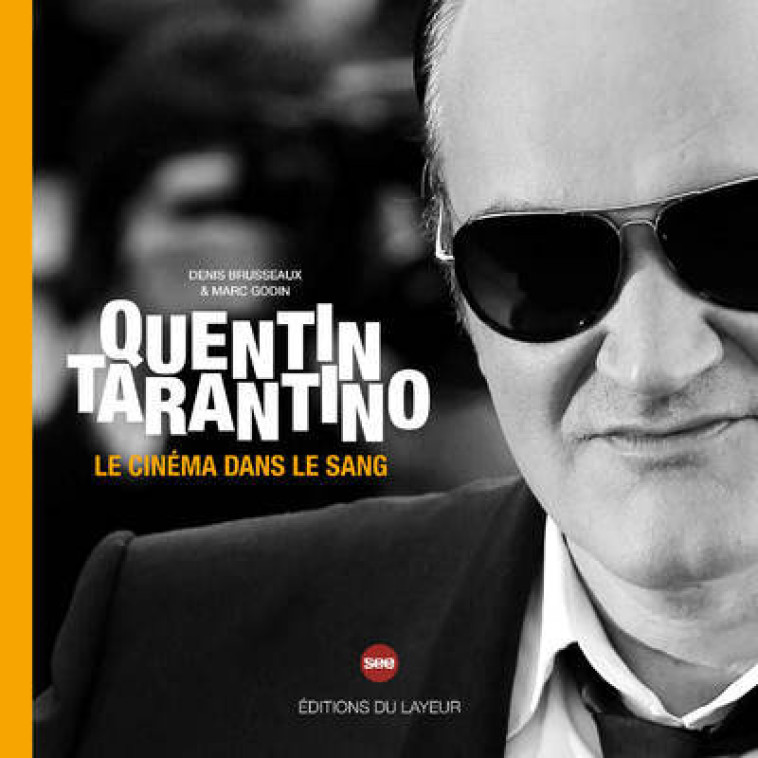 QUENTIN TARANTINO - GODIN/BRUSSEAUX - DU LAYEUR EDITI