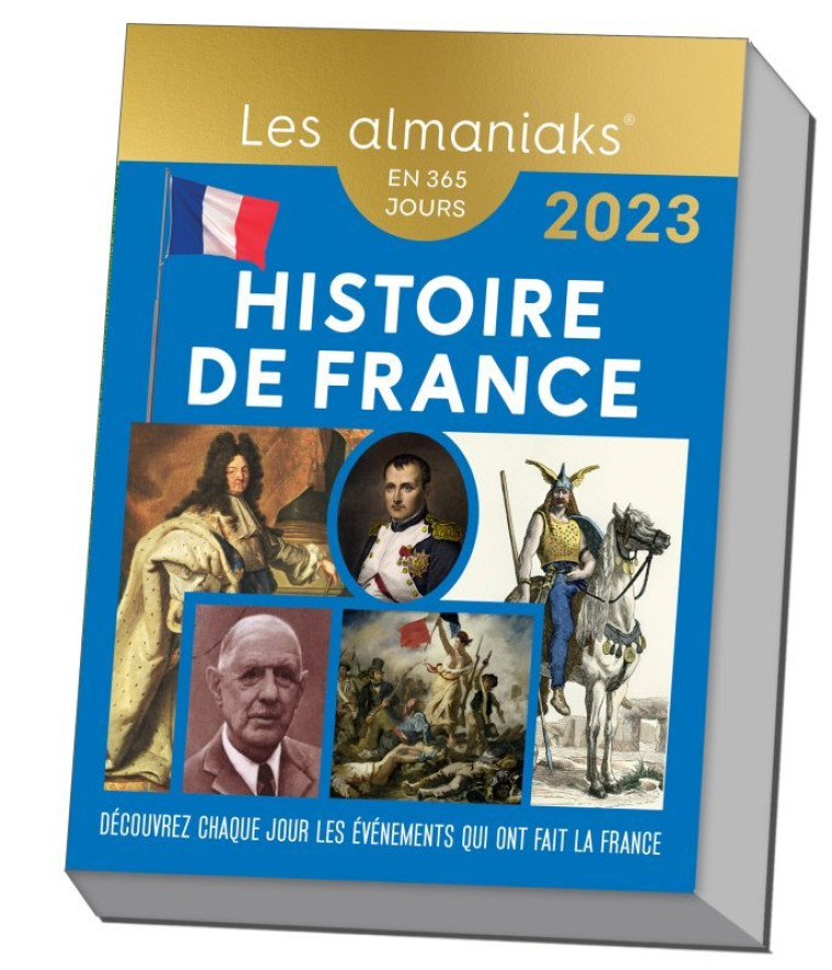 ALMANIAK HISTOIRE DE FRANCE 2023 - MONTELH BERNARD - 365 PARIS