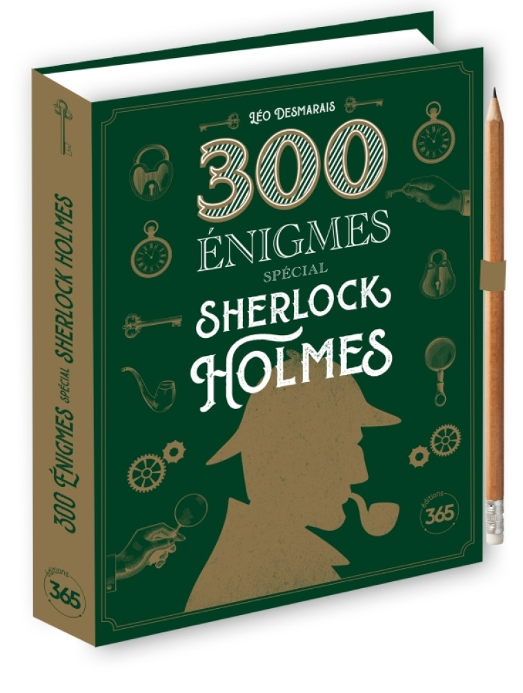 300 ENIGMES SHERLOCK HOLMES - DESMARAIS LEO - 365 PARIS