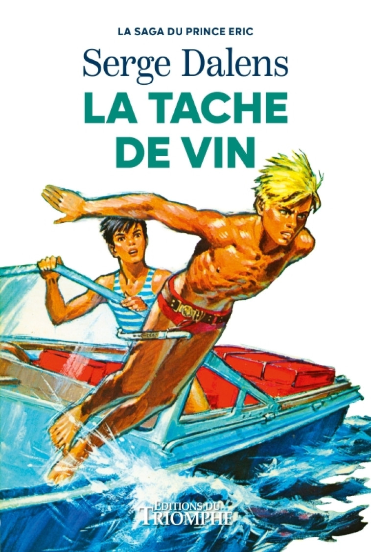 LA SAGA DU PRINCE ERIC T03 LA TACHE DE VIN - DALENS/JOUBERT - TRIOMPHE