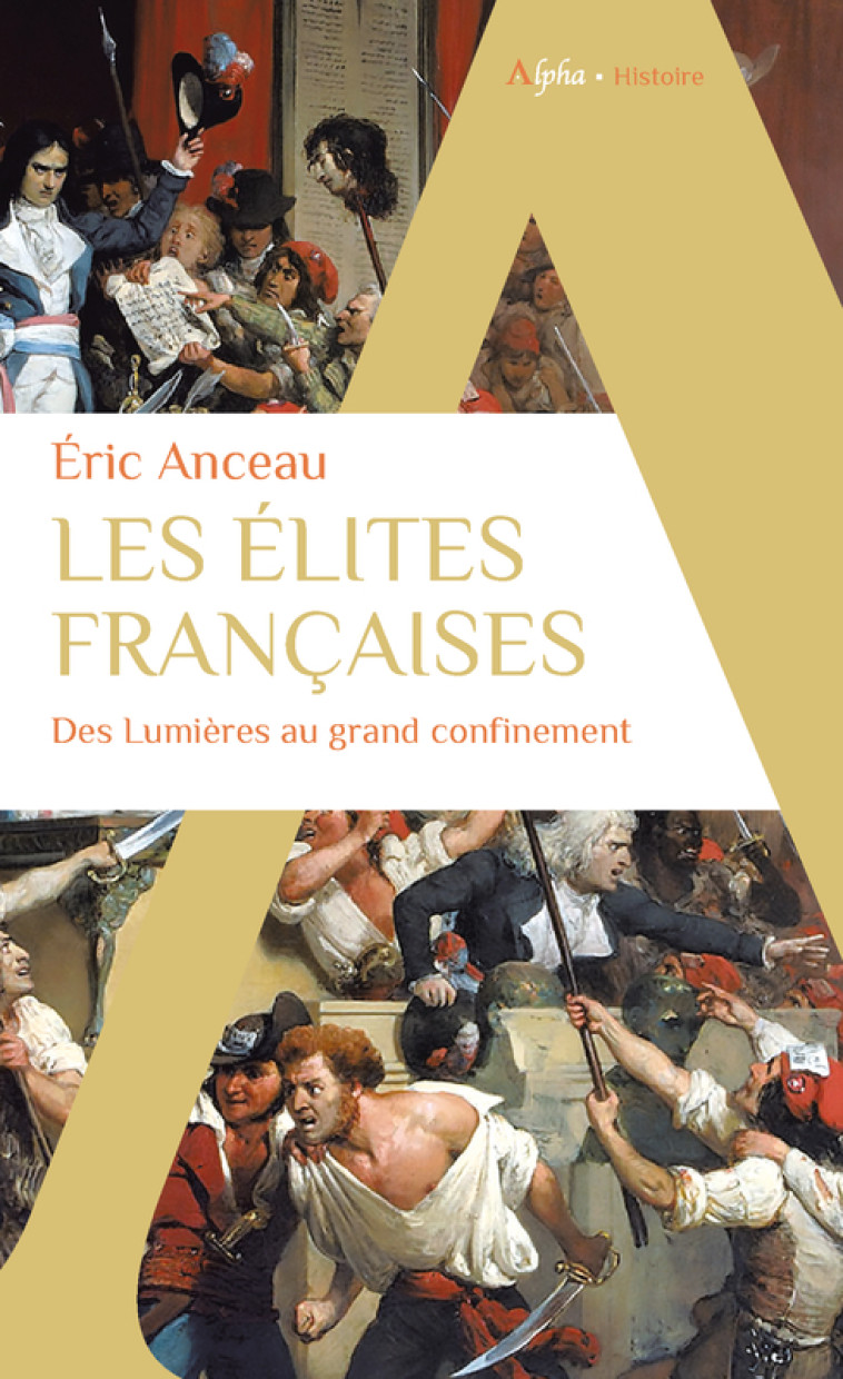 LES ELITES FRANCAISES - ANCEAU ERIC - ALPHA