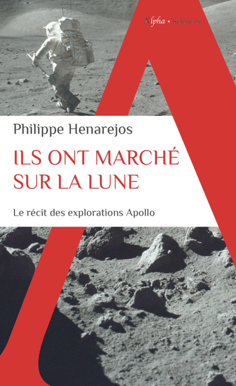 ILS ONT MARCHE SUR LA LUNE - HENAREJOS PHILIPPE - ALPHA