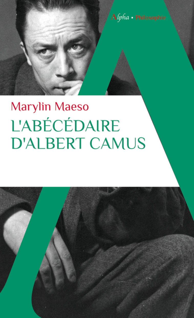 L'ABECEDAIRE D'ALBERT CAMUS - MAESO MARYLIN - ALPHA