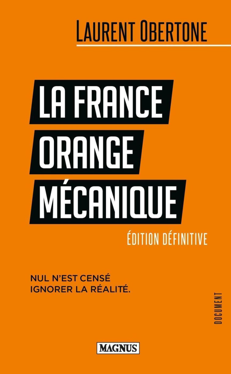 LA FRANCE ORANGE MECANIQUE - OBERTONE LAURENT - MAGNUS