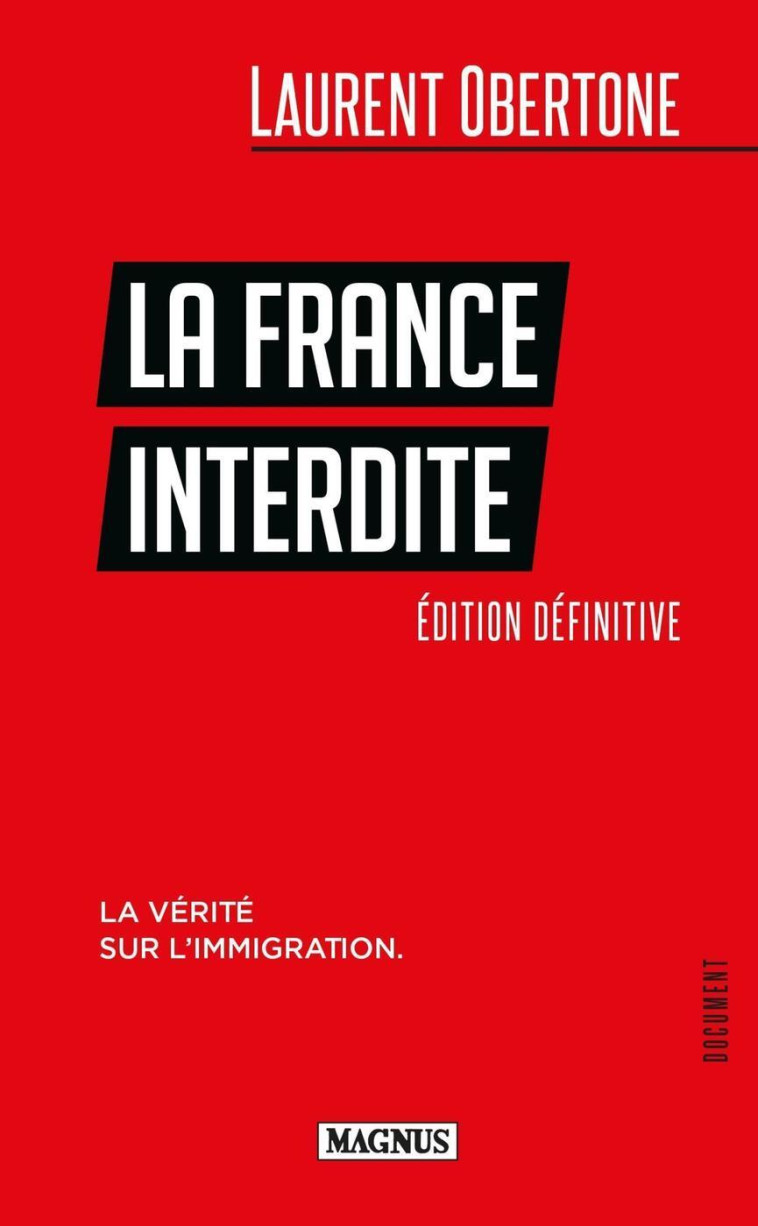 LA FRANCE INTERDITE - OBERTONE LAURENT - MAGNUS