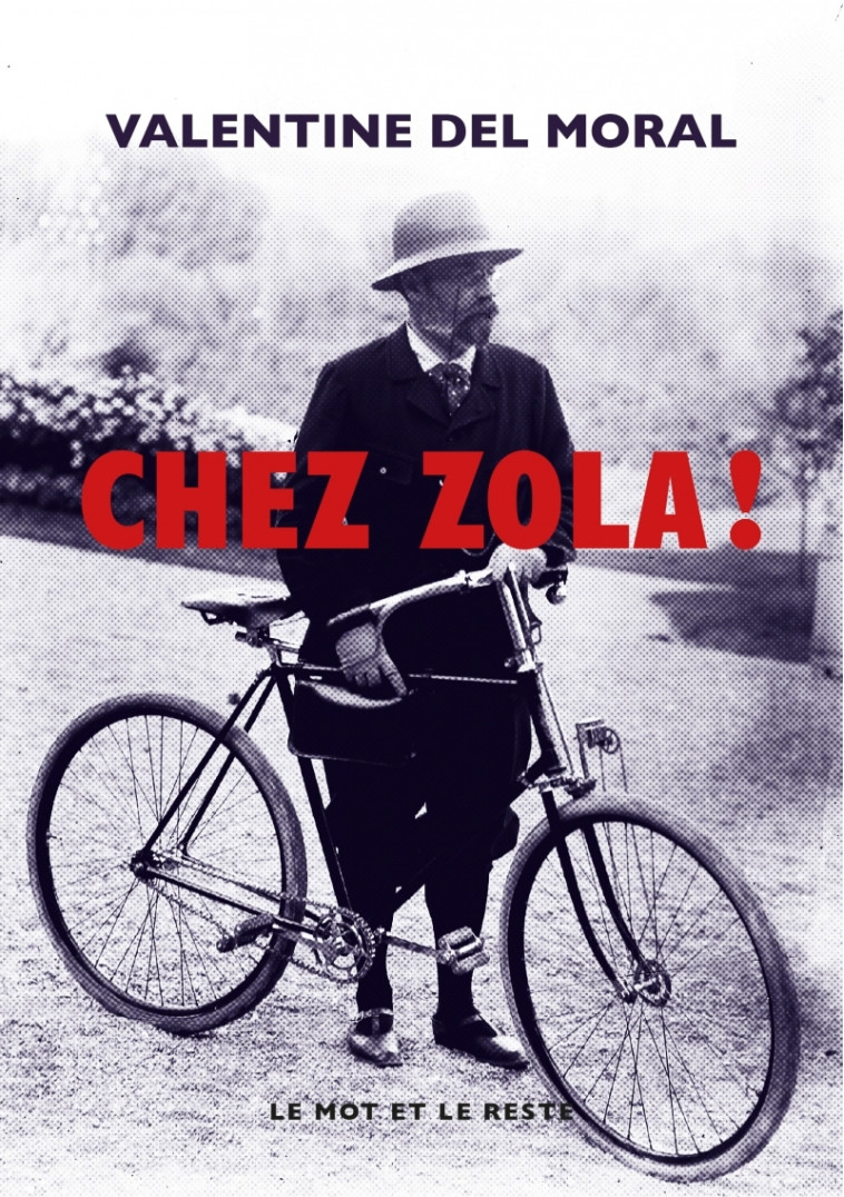 CHEZ ZOLA ! - DEL MORAL VALENTINE - MOT ET LE RESTE