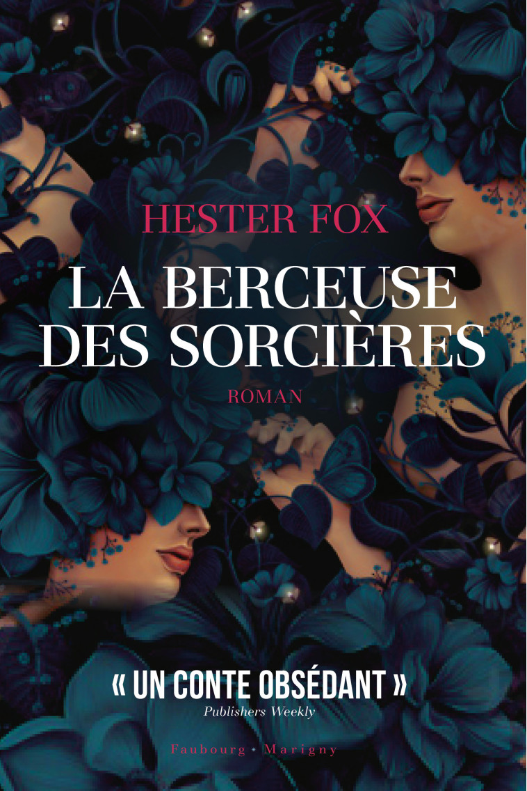 LA BERCEUSE DES SORCIERES - LUC ELISABETH - FAUBOURG MARIGN