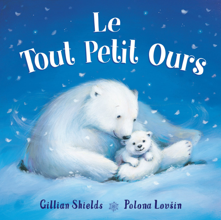 LE TOUT-PETIT OURS - SHIELDS/LOVSIN - 1 2 3 SOLEIL