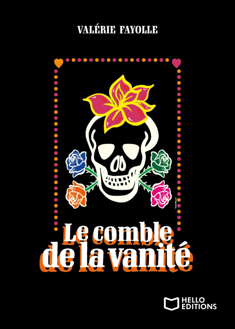 LE COMBLE DE LA VANITE - FAYOLLE VALERIE - HELLO EDITIONS