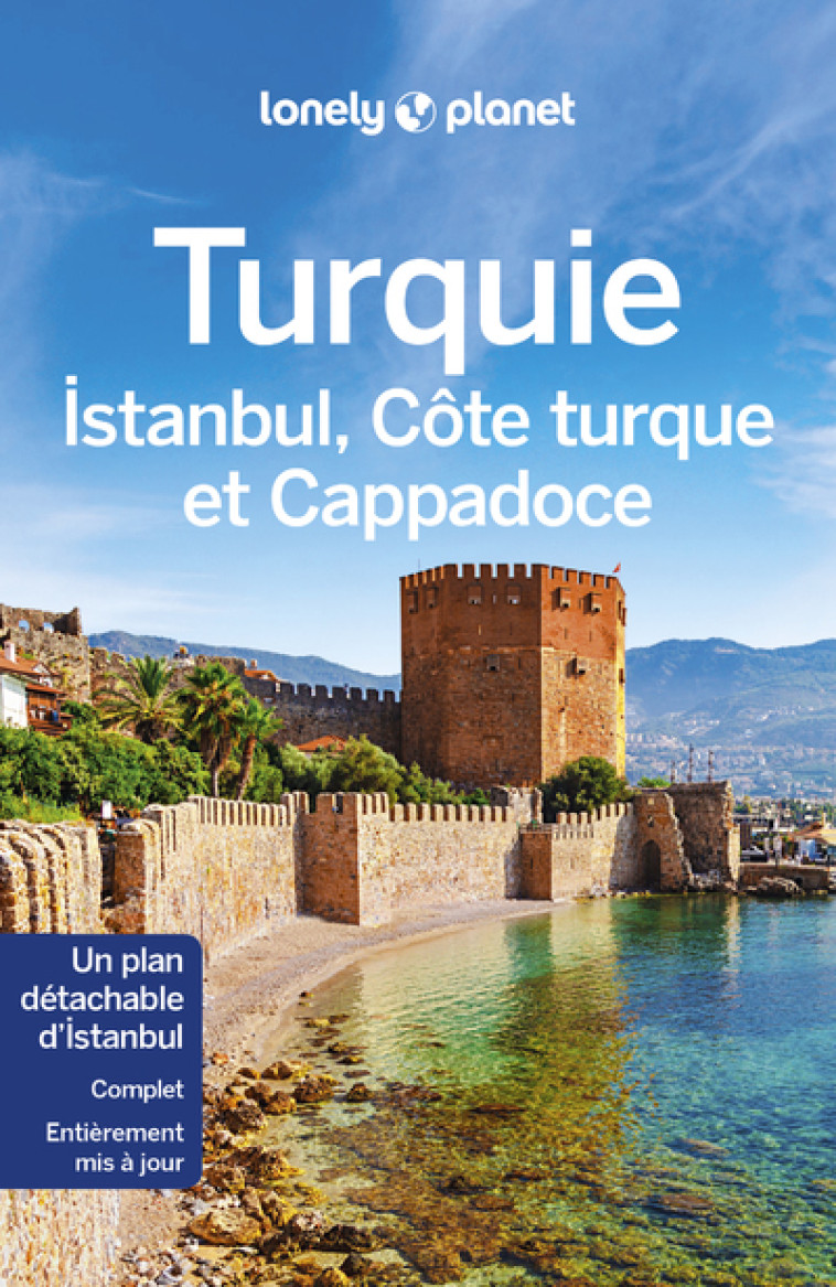 TURQUIE, ISTANBUL, CAPPADOCE ET COTE TURQUE 7ED - LONELY PLANET - LONELY PLANET