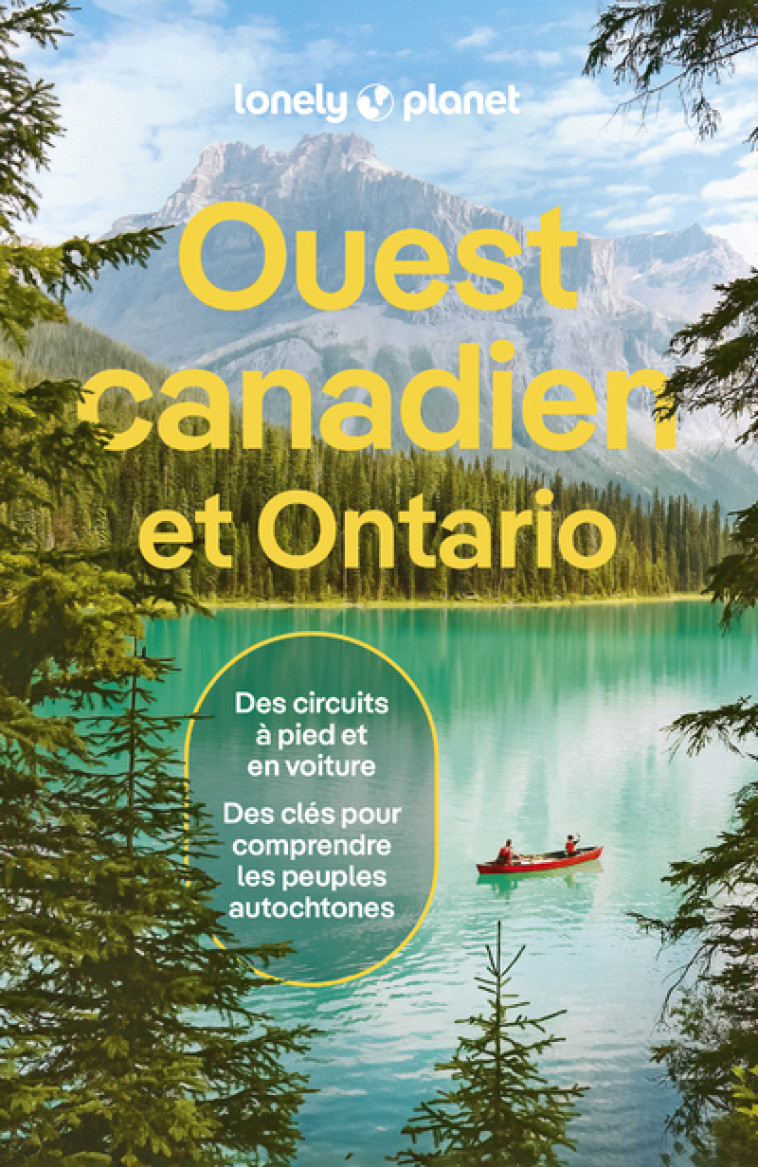 OUEST CANADIEN ET ONTARIO 7ED - LONELY PLANET - LONELY PLANET