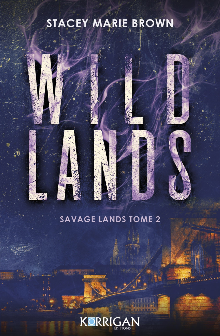 SAVAGE LANDS T02 WILD LANDS - BROWN STACEY MARIE - KORRIGAN