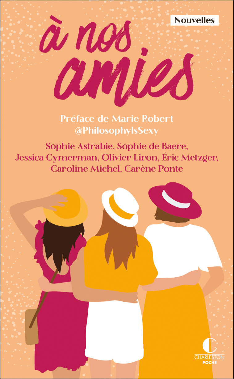 A NOS AMIES - ASTRABIE/BAERE - CHARLESTON