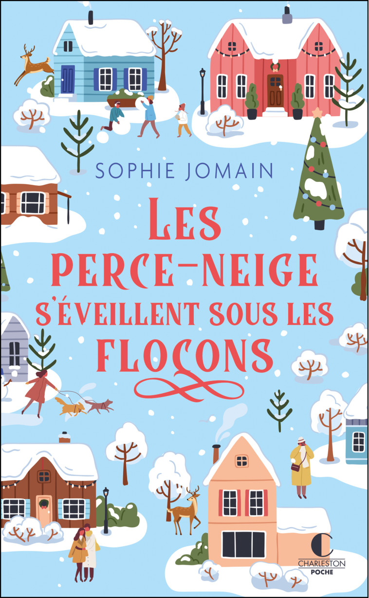 LES PERCE-NEIGE S'EVEILLENT SOUS LES FLOCONS - JOMAIN SOPHIE - CHARLESTON