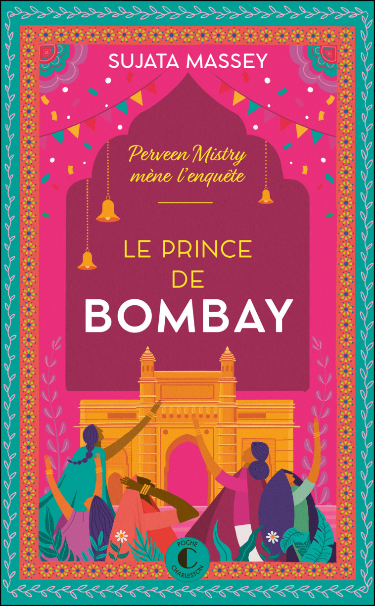 LE PRINCE DE BOMBAY - NOUVELLE EDITION - MASSEY SUJATA - CHARLESTON