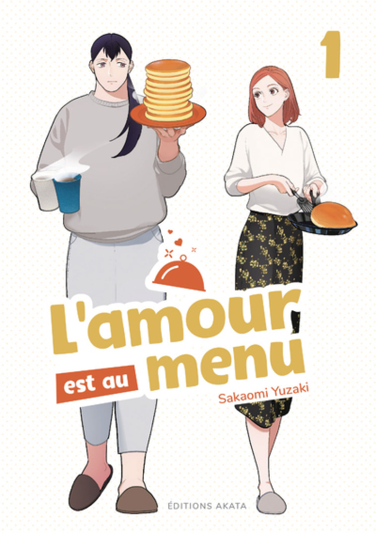 L'AMOUR EST AU MENU T01 - YUZAKI SAKAOMI - AKATA