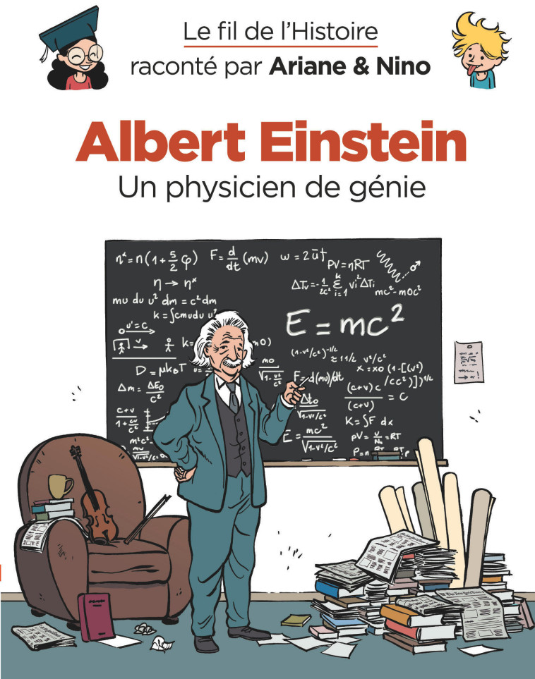 ALBERT EINSTEIN UN PHYSICIEN DE GENIE - ERRE FABRICE - DUPUIS