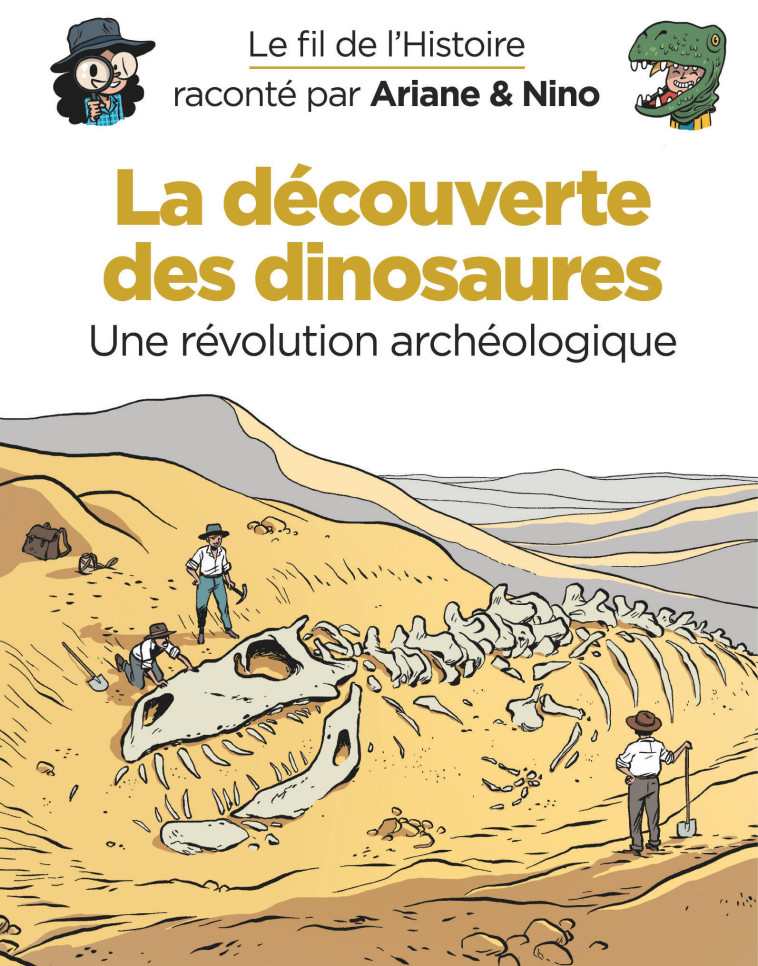 LA DECOUVERTE DES DINOSAURES UNE REVOLUTION ARCHEOLOGIQUE - ERRE FABRICE - DUPUIS