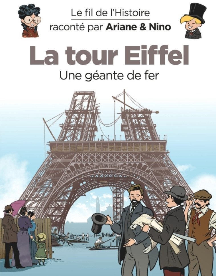 LA TOUR EIFFEL UNE GEANTE DE FER - ERRE FABRICE - DUPUIS