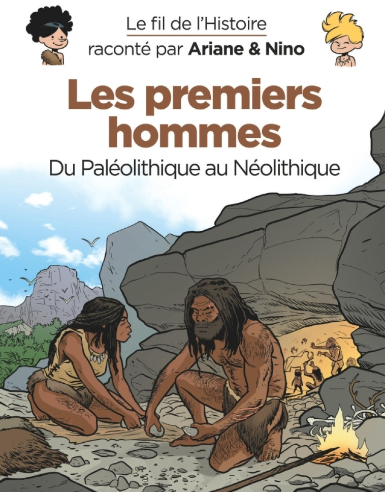 LES PREMIERS HOMMES DU PALEOLITHIQUE AU NEOLITHIQUE - ERRE FABRICE - DUPUIS