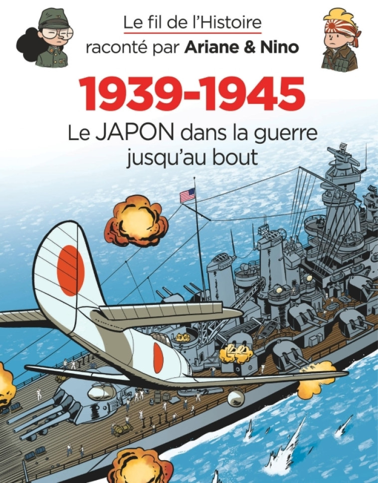 LE JAPON DANS LA GUERRE JUSQU'AU BOUT - ERRE FABRICE - DUPUIS