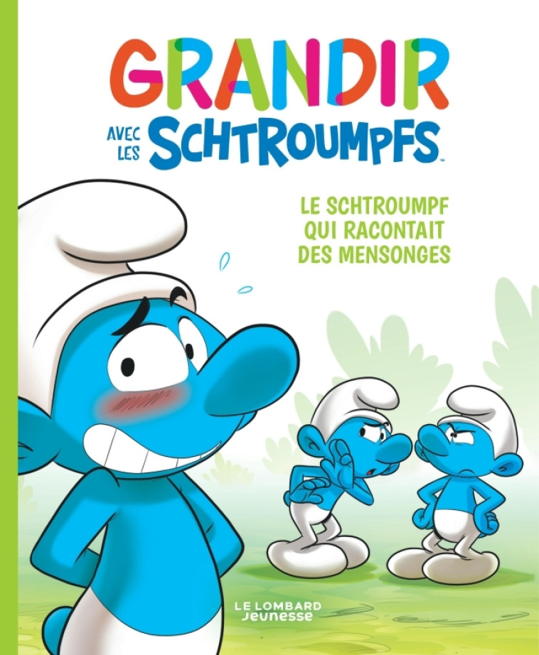 GRANDIR AVEC LES SCHTROUMPFS T06 LE SCHTROUMPF QUI RACONTAIT DES MENSONGES - XXX - LOMBARD JEUNESS