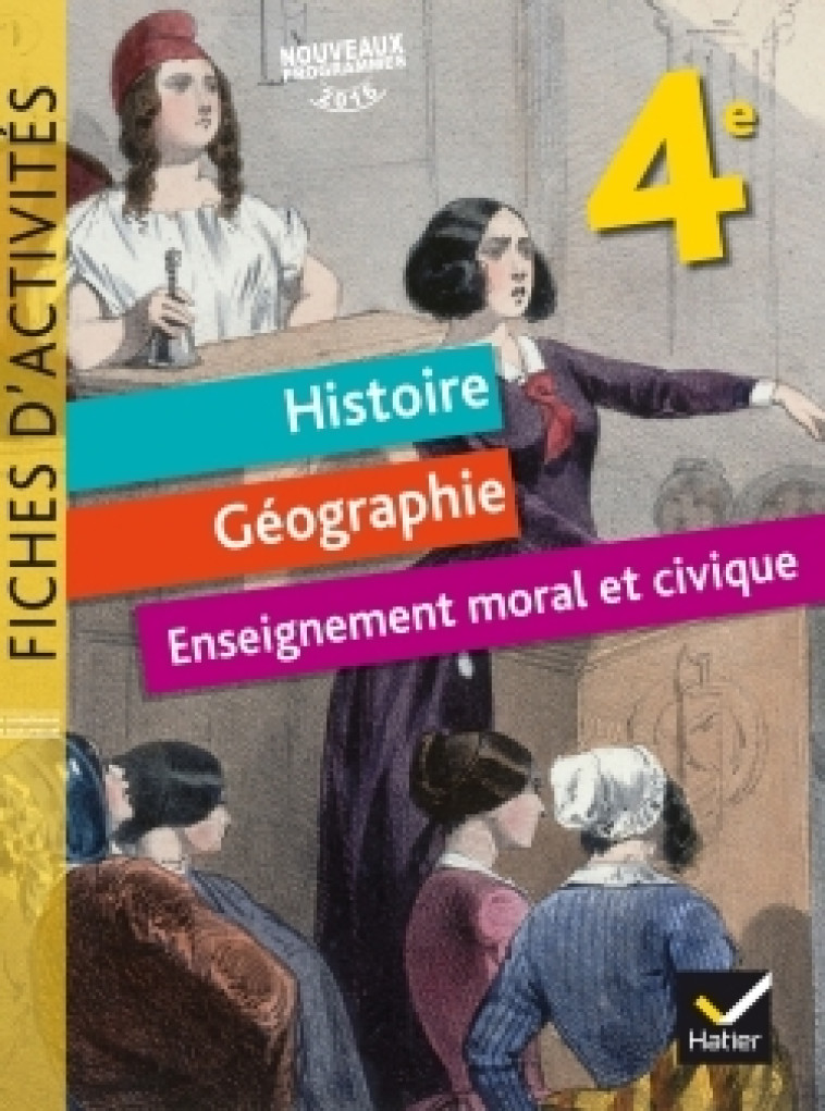 HISTOIRE GEO EMC 4E FICHES D ACTIVITES 2017 - CHASTRUSSE/MARTINEZ - HATIER