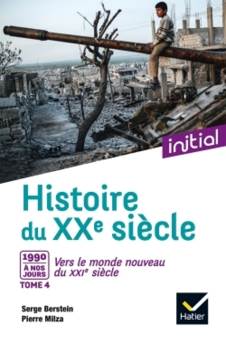 HISTOIRE DU XXE-XXIE SIECLE T4 - GUIFFAN/GAUTHIER - HATIER