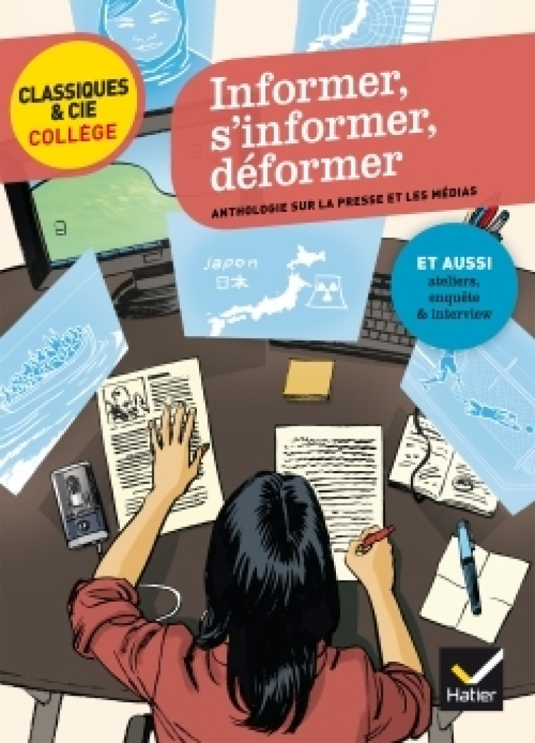 INFORMER, S'INFORMER, DEFORMER - ANTHOLOGIE SUR LA PRESSE ET LES MEDIAS - SOREL/LOUET - HATIER