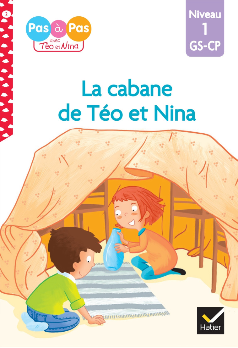 LA CABANE DE TEO ET NINA GS CP NIVEAU 1 - CHAVIGNY - HATIER