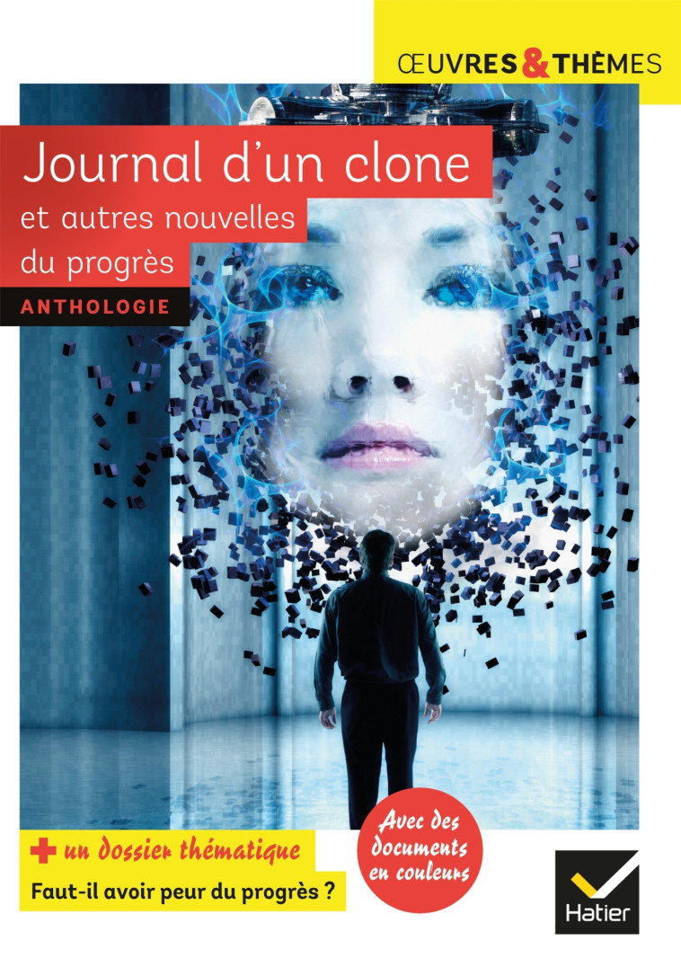 JOURNAL D'UN CLONE ET AUTRES NOUVELLES DU PROGRES - GUDULE/BORDAGE/COLIN - HATIER