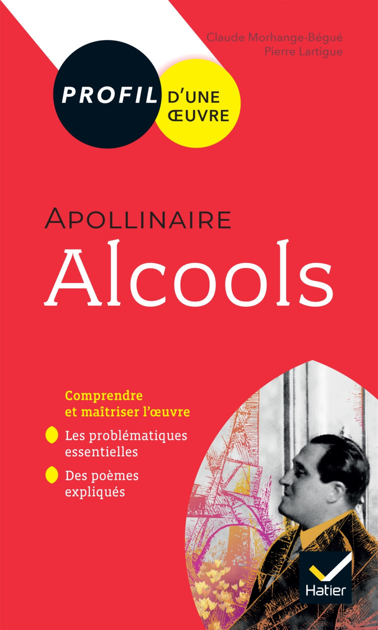 ALCOOLS D' APOLLINAIRE 1RE GENERALE ET TECHNO - MORHANGE - BEGUE - HATIER