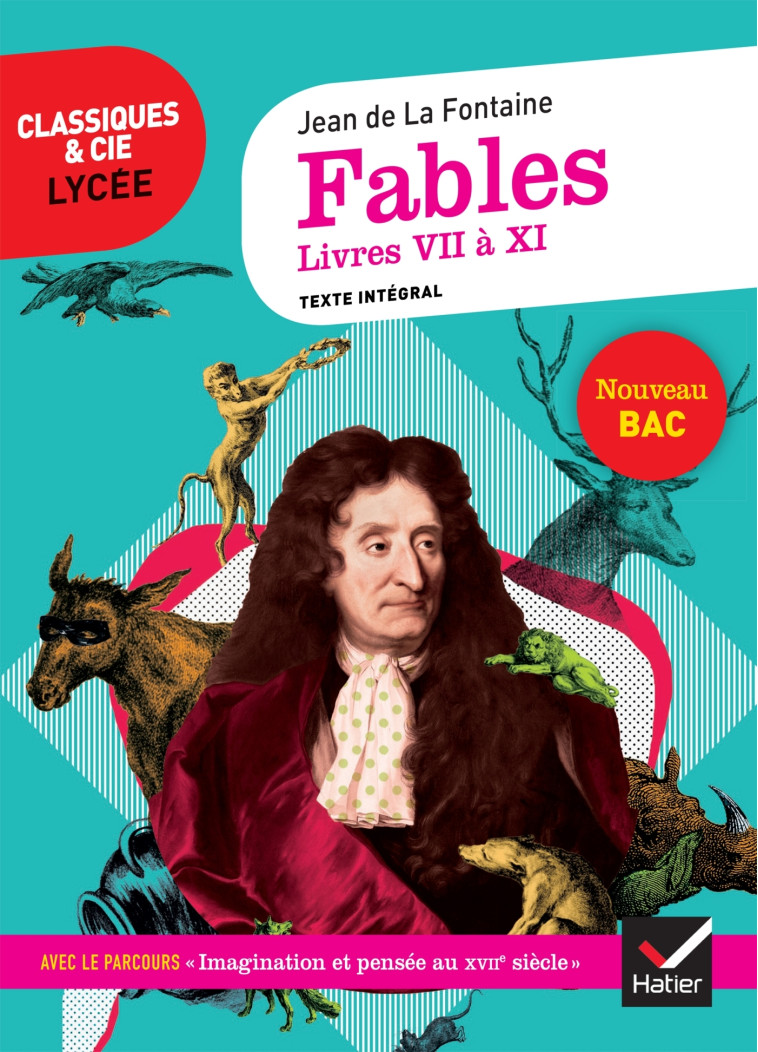 FABLES LIVRES VII A XI BAC 2020 - LA FONTAINE JEAN - HATIER