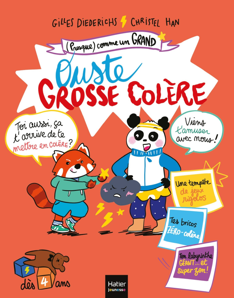 OUSTE, GROSSE COLERE ! DES 4 ANS - DIEDERICHS/HAN - HATIER JEUNESSE