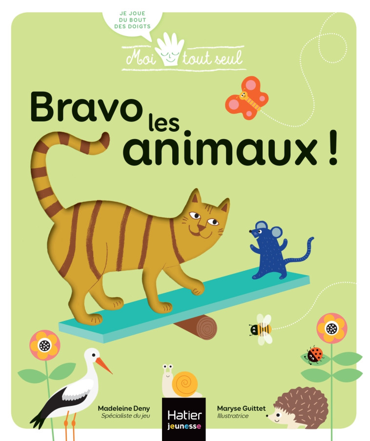 BRAVO LES ANIMAUX ! - DENY/GUITTET - HATIER JEUNESSE