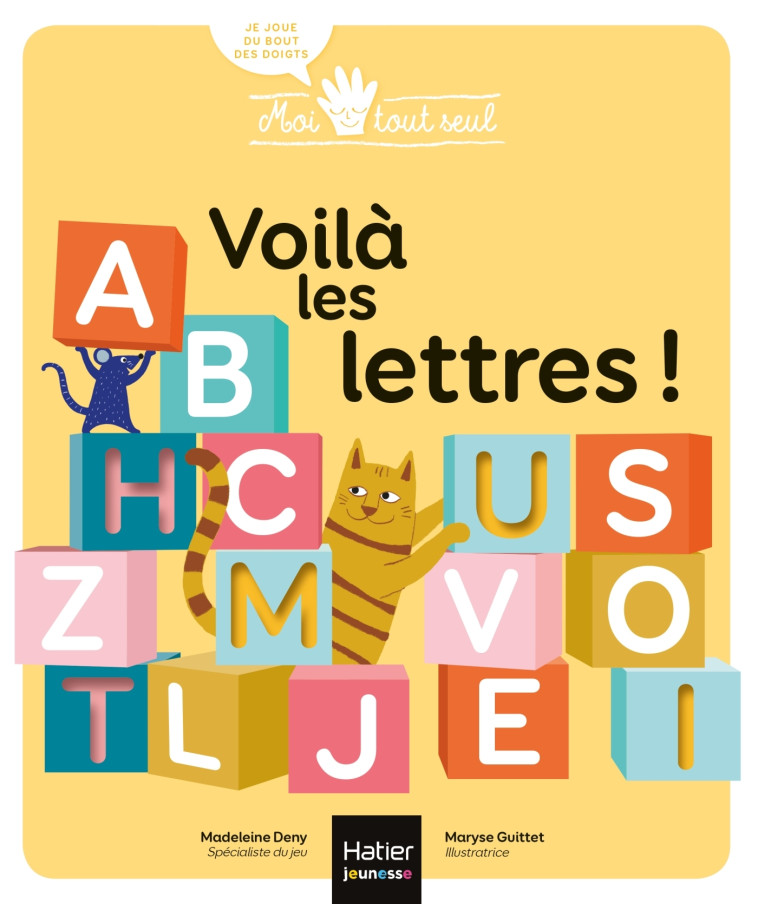 VOILA LES LETTRES - DENY/GUITTET - HATIER JEUNESSE