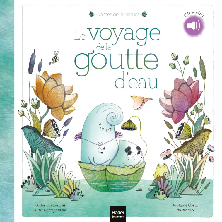 LE VOYAGE DE LA GOUTTE D'EAU + CD - DIEDERICHS/COSTA - HATIER JEUNESSE