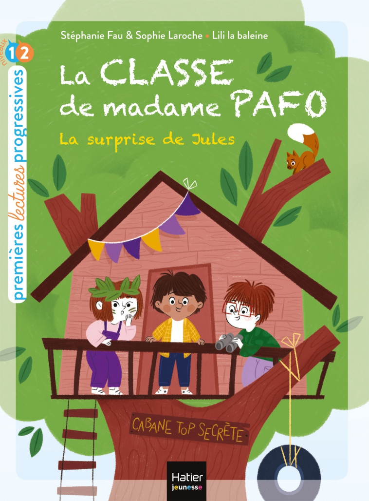 LA CLASSE DE MADAME PAFO T03 LA SURPRISE DE JULES - FAU/LAROCHE - HATIER JEUNESSE