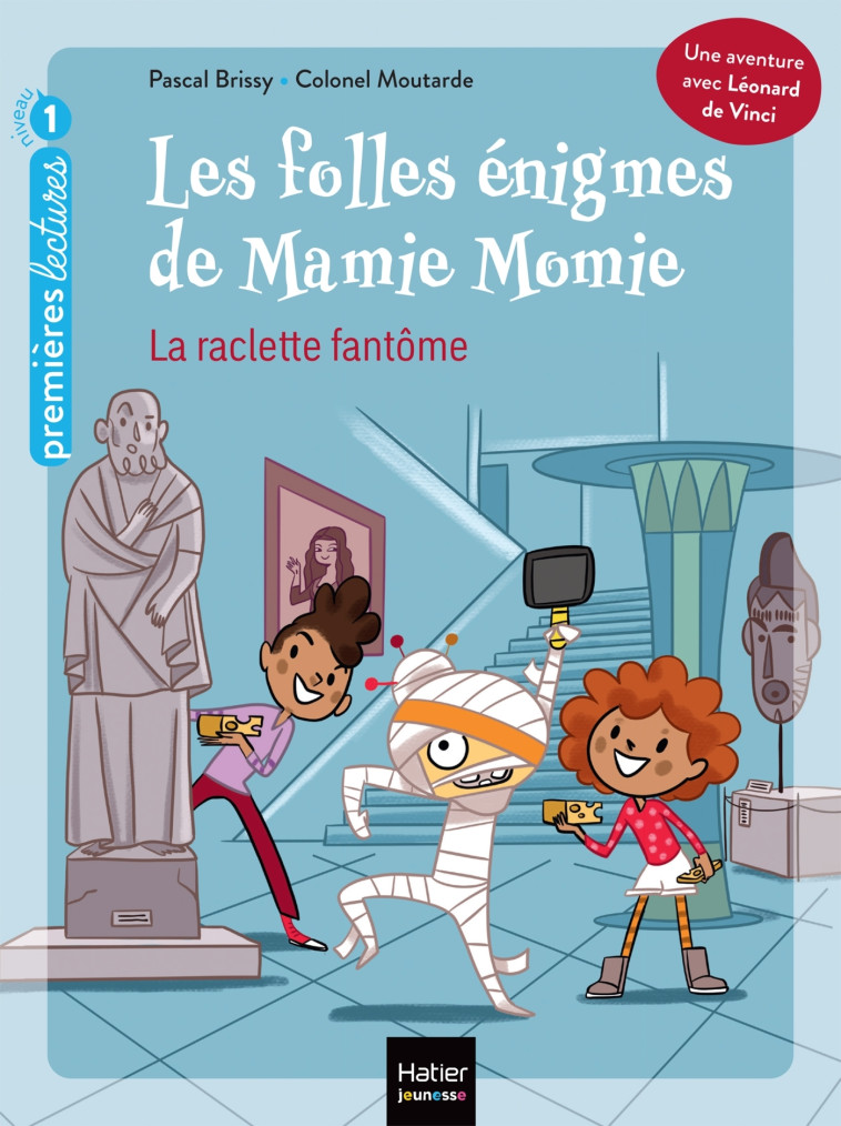 LES FOLLES ENIGMES DE MAMIE MOMIE T01 LA RACLETTE FANTOME CP NIVEAU 1 - BRISSY - HATIER JEUNESSE