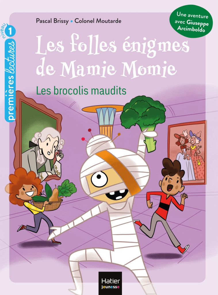 LES FOLLES ENIGMES DE MAMIE MOMIE T02 LES BROCOLIS MAUDITS CP NIVEAU 1 - BRISSY - HATIER JEUNESSE