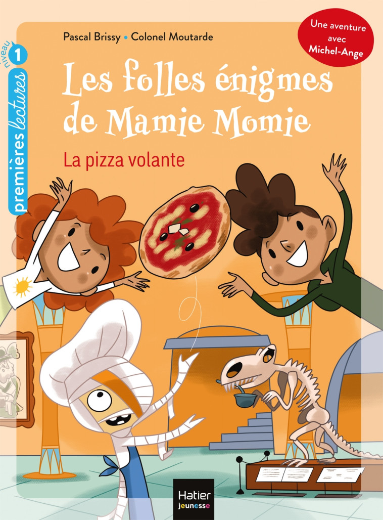 LES FOLLES ENIGMES DE MAMIE MOMIE T03 LA PIZZA VOLANTE CP NIVEAU 1 - BRISSY - HATIER JEUNESSE