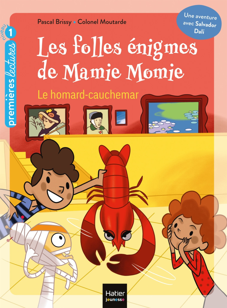 LES FOLLES ENIGMES DE MAMIE MOMIE T04 LE HOMARD-CAUCHEMAR CP NIVEAU 1 - BRISSY - HATIER JEUNESSE