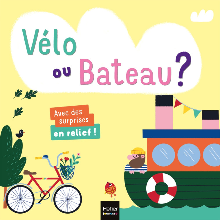 VELO OU BATEAU ? - CHYTILOVA/ZACHAROVA - HATIER JEUNESSE