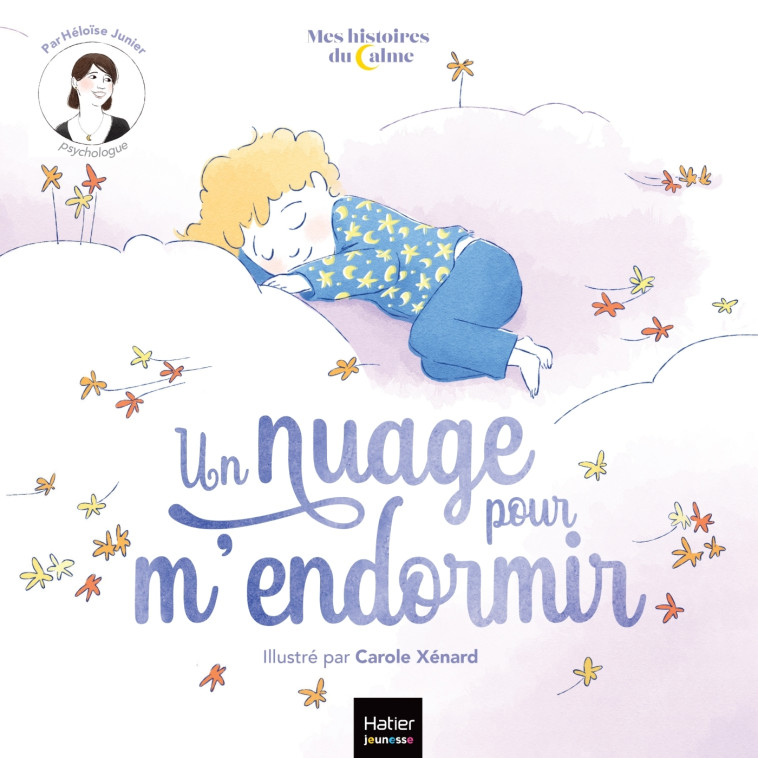 UN NUAGE POUR M'ENDORMIR - JUNIER/XENARD - HATIER JEUNESSE