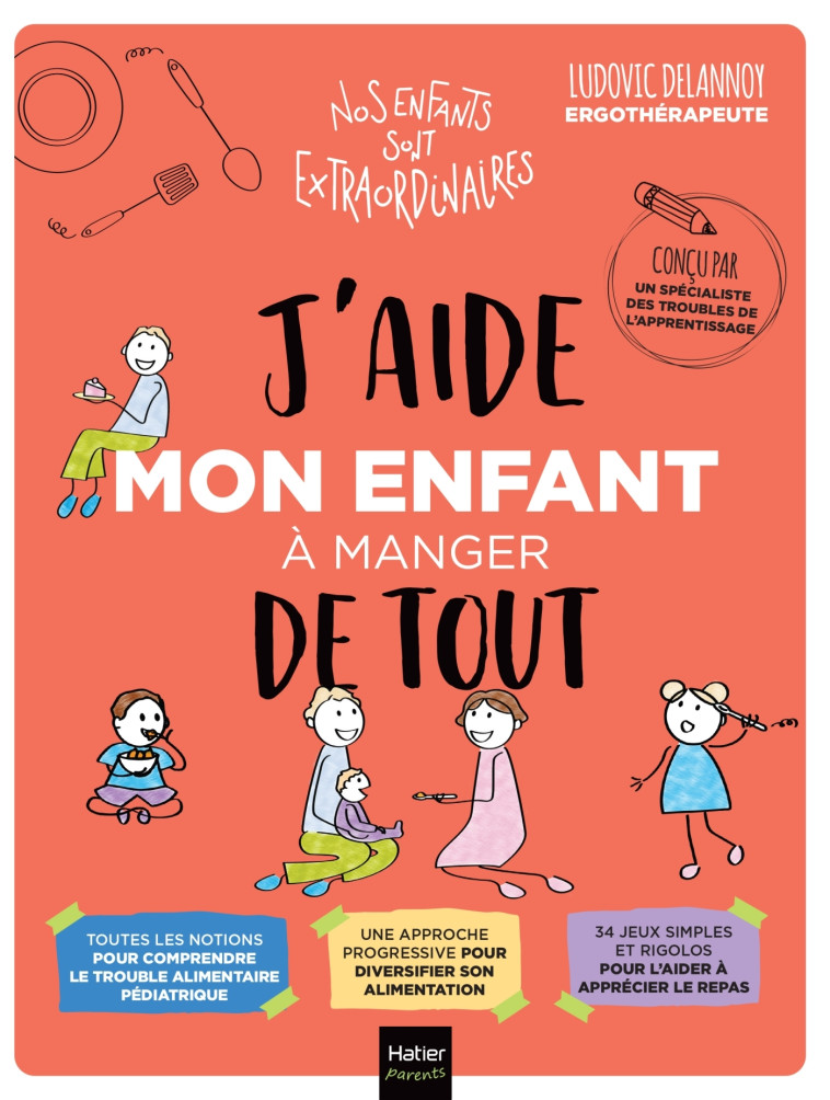 J'AIDE MON ENFANT A MANGER DE TOUT - DELANNOY/BERTRAND - HATIER PARENTS