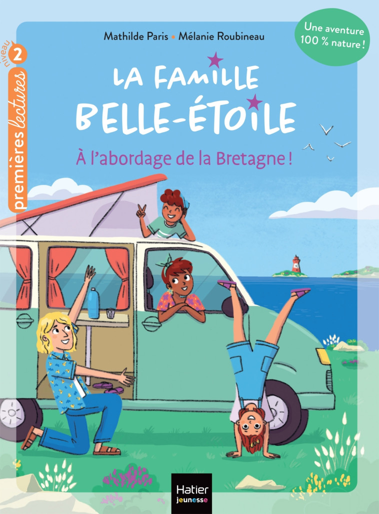 LA FAMILLE BELLE-ETOILE T01 A L'ABORDAGE DE LA BRETAGNE - PARIS/ROUBINEAU - HATIER JEUNESSE