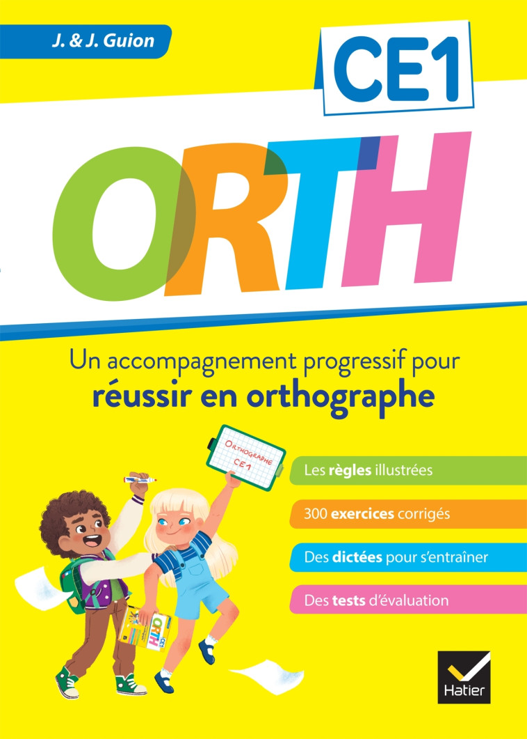 ORTH CE1 REUSSIR EN ORTHOGRAPHE - GUION - HATIER